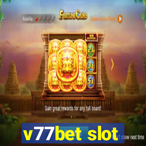 v77bet slot
